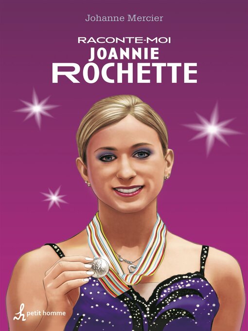 Title details for Raconte-moi Joannie Rochette--Nº 35 by Johanne Mercier - Available